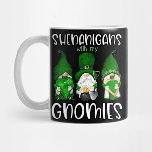 Shenanigans With My Gnomies Patrick's Day Mug